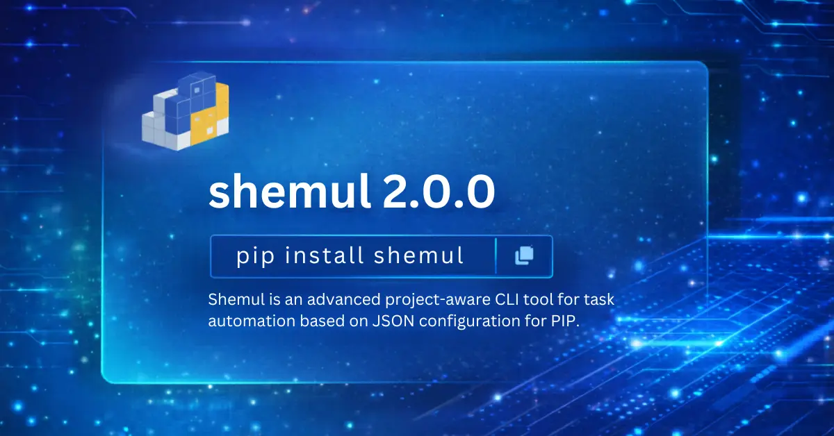 Shemul CLI v2.0.0 — Cross-Platform Task Automation for Python